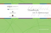 Handbook on E-democracy - e-Governance Academy€¦ · ferent levels using various e-democracy tools. In this way, the publication serves as practical complimentary resource . to