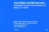 Cloud-Native and Microservices€¦ · Scale Resilience Scale at Size 3 Agility Innovation Polyglot Lightweight SW code, focused on doing one function well Functionally & operationally