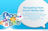 Navigating Teen Social Media Use - New Kent County Public … · Navigating Teen Social Media Use Colleen Grunhaus, NCC, LPC Kaitlin Jones, Clinic Intern, B.A. Psychology Kathy Shield,