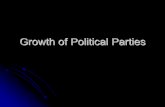Growth of Political Parties - Spring Grove Area School ... of Political Parties Differences lead to formation of political parties Political parties = group of people that tries to