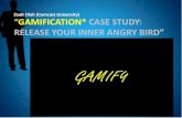 Gamification Case Study: Release Your Angry Bird · “GAMIFICATION* CASE STUDY: RELEASE YOUR INNER ANGRY BIRD” Zsolt Olah (Comcast University) By the end of this presentation participants