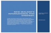 NZ int'l doctoral strategy holistic analysis v.8€¦ · Brett!Berquist! 1! NEW!ZEALAND’S!INTERNATIONAL!PHD!STRATEGY:!aholistic!analysis!2005A2015! New!Zealand’s!PhD!tuition!strategy!for!international!students!2005A2015