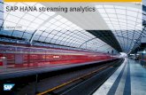 Public SAP HANA streaming analytics€¦ · © 2016 SAP SE or an SAP affiliate company. All rights reserved. Public 4 SAP rated a “Leader” in The Forrester Wave™: Streaming