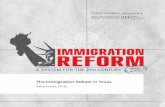 The Immigration Debate in Texas - James A. Baker III ... · the immigration debate in texas 2!! these papers were written by a researcher (or researchers) who participated in a baker