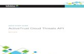 Infoblox Quick Start Guide - ActiveTrust Cloud Threats API · 2019-12-16 · • Collection of ActiveTrust Cloud logs into Splunk using the REST API; • Filter it efficiently with