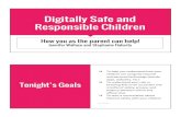 Responsible Children Digitally Safe and ... Instagram, Facebook, Twitter, Tumblr, and Snapchat These