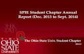 SPIE Student Chapter Annual Report (Dec. 2013 to Sept. 2014) · 2014-09-16 · SPIE Student Chapter Annual Report (Dec. 2013 to Sept. 2014) 2014.9 The Ohio State Univ. Student Chapter