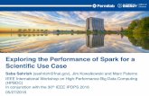 Exploring the Performance of Spark for a Scientiﬁc Use Caseweb.cse.ohio-state.edu/~lu.932/hpbdc2016/slides/hpbdc16... · 2016-05-27 · the Spark implementation as compared with