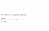 Introduction to machine learning - GitHub Pages · Introduction to machine learning Recitation 2 MIT -6.802 / 6.874 / 20.390 / 20.490 / HST.506 -Spring 2019 SachitSaksena