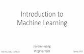 Introduction to Machine Learning - Virginia Techjbhuang/teaching/ECE... · Introduction to Machine Learning Jia-Bin Huang ECE-5424G / CS-5824 Virginia Tech Spring 2019. Today’s