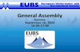 General Assembly - The EUBS is the European scientific ... EUBS GA Presentation for website.pdf · EUBS2016 Sponsors 2 P AR TNER S AND SPONSORS Organi sation: S il ver S p onsor s: