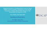 Regional Seminar on Tackling Main Causes of Road Traffic … of... · 2019-12-23 · Regional Seminar on Tackling Main Causes of Road Traffic Crashes, fatalities and injuries in Asia-Pacific