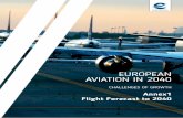 EUROPEAN AVIATION IN 2040 - Eurocontrol · Europe. It is the first annex to the summary report “European Aviation in 2040” (Ref. 1) presenting the update of the EUROCONTROL 20-year