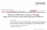 Efficient PMU Data Analysis through High …...2015/10/14  · Efficient PMU Data Analysis through High Performance Data Management Platform 10/14/2015 Bo Lucy Yang, Jun Yamazaki,