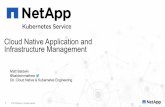 Infrastructure Management Cloud Native Application and · 1) What is Cloud Native? 2) Know thy users - taking a user-centered approach. 3) Cloud Native Anywhere - the Operator Experience