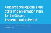Guidance on Regional Haze State Implementation Plans for ... · Differences: 1st period vs. 2nd period Focus in 2nd period is on reasonable progress, as opposed to 1st period focus