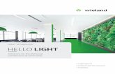 LIGHT TECHNOLOGY HELLO LIGHT - Wieland Electric€¦ · 2 . Light technology ”As a solution provider for the ... + ARCHITECTURE + GARDENS + EVENTS Wieland is your experienced and