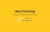 Lesson 10: Website Planning - Gleb Shtyrmer · • Getting more engagement in Social Media • Improve SEO • Sales – help close sales by validating and supporting sales team communications,