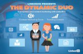 AT LINKEDIN, WE BELIEVE · LinkedIn Introduces The Content Marketing Dynamic Duo 10 ALIGN YOUR CONTENT CALENDAR WITH YOUR AUDIENCE AND ERADICATE UNCERTAINTY With LinkedIn, you can