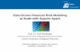 Data-Driven Financial Risk Modeling at Scale with Apache Spark€¦ · Data-Driven Financial Risk Modeling at Scale with Apache Spark. Prof. Dr. Kurt Stockinger (joint work with Nils