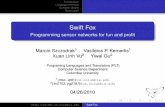 Swift Fox - Programming sensor networks for fun and profitaho/cs4115_Spring-2010/lectures/10-04-26… · Language internals Compiler details Conclusion Overview Problem statement