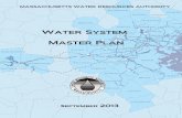 2013 MWRA Water System Master Plan · The 2013 Master Plan is a comprehensive update of the 2006 Master Plan. The Master Plan is an important tool for annual capital planning and