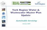 York Region Water & Wastewater Master Plan Updatearchives.york.ca/councilcommitteearchives/pdf/rpt 1 cls 2 pres.pdf · York Region Water & Wastewater Master Plan Update Sustainable