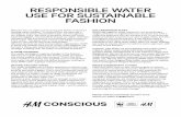 RESPONSIBLE WATER USE FOR SUSTAINABLE FASHION...strengthening water management policy in prioritised river basins. MEASURE WATER IMPACT AND RISK Yearly water risk assessments of H&M