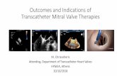 Outcomes and Indications of Transcatheter Mitral Valve ... · - Proctoring activities for Abbott Vascular, Edwards Lifesciences I and the HYGEIA Hospital «Heart Team» have received