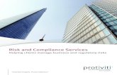 Risk and Compliance Services - Protiviti · Protiviti () is a global consulting firm that helps companies solve problems in finance, technology, operations, governance, risk and internal