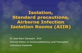 Isolation, Standard precautions, Airborne Infection …treatment.sbmu.ac.ir/uploads/50-izalisayoon.dr_alavi.pdfIsolation, Standard precautions, Airborne Infection Isolation Rooms (AIIR)
