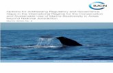 Options for Addressing Regulatory and Governance Gaps in ... · biodiversity in ABNJ, not just unregulated activities. 10. Promote a global agreement for marine spatial planning,