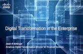 Digital Transformation in the Enterprise · Financial Securely Connected Services Consumer (Retail, S&E, Hosp.) Healthcare Energy Manufacturing ... 360 Customer Engagement Actionable