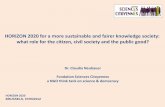 HORIZON 2020 for a more sustainable and fairer knowledge ...€¦ · HORIZON 2020 for a more sustainable and fairer knowledge society: ... public health issues, democratic deficits,