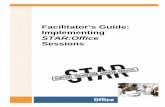 Facilitator’s Guide: Implementing - Harvard UniversityFacilitator’s Guide to Implementing STAR:Office . A STAR Workplace is a radical, commonsense rethinking of how we work and