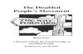 The Disabled People’s Movement - Disability Studies · The Disabled People's Movement has developed a very different way of looking at disability. We have learnt that disability