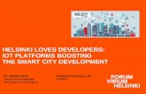 HELSINKI LOVES DEVELOPERS: IOT PLATFORMS BOOSTING THE ... · assets e.g. FIWARE Generic Enablers and Knowage Suite Innovates in the areas of geospatial data visualization dashboards,