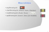 Macrolides - Hadassah · Macrolides reversible binding to 50S ribosomal subunit Mode of action protein-synthesis inhibition (chain elongation phase) release of RNA-building enzyme