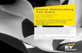 Global Withholding Tax Alert - EY… · India April 1, 2017 Statutory Capital gains Long-term capital gains tax on the sale of shares of an Indian private company decreased from 20%