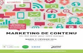 MArKeTInG De conTenU - Les Affaires · 2014-01-28 · Les Affaires sur le marketing de contenu, pour laquelle nous avons réuni plus d’une vingtaine de dirigeants marketing issus