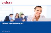 Unisys Innovation Plan...Continuous Drive to Zero Touch for Internet of Things Mobile Solutions to improve “apps” efficiency, management simplification, and enhanced security that