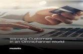 Winning Customers in an Omnichannel World...wonder what factors are most important to creating strong omnichannel experiences and what impact they’re likely to have on custom-er