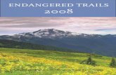 ENDANGERED TRAILS 2008 - Washington Trails Association · Water: Treat all water with iodine tablets or use a mechanical water purifier. Parasites such as giardia, found in backcountry