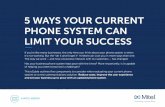 5 WAYS YOUR CURRENT PHONE SYSTEM CAN LIMIT YOUR … · MITEL EBOO | 5 WAYS YOUR CURRENT PHONE SYSTEM CAN LIMIT YOUR SUCCESS 3 | PRODUCTIVITY Is your phone system boosting worker productivity