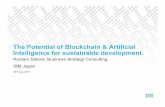 The Potential of Blockchain & Artificial Intelligence for ... · The Potential of Blockchain & Artificial Intelligence for sustainable development Ryotaro Sekine, Business Strategy