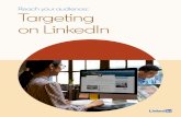 Reach your audience: Targeting on LinkedIn ... The Estimated Audience Count displays the total number