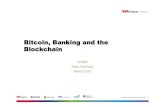 Bitcoin, Banking and the Blockchain - SFMW.pdf · Bitcoin, Banking and the Blockchain SFMW Sean Carmody March 2015 . Virtual currencies are needed for a virtual world 2 Appeal of