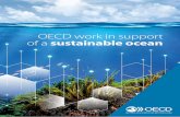 OECD work in support of a sustainable ocean · OECD work in support of a sustainable ocean The ocean is vital for human well-being. Covering two-thirds of the planet, it contains