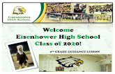 Welcome Eisenhower High School Class of 2020!€¦ · Welcome Eisenhower High School Class of 2020! 9th GRADE GUIDANCE LESSON. AGENDA!WHO IS YOUR COUNSELOR?!GRADUATION REQUIREMENTS