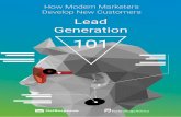 How Modern Marketers Develop New Customers Lead Generation · Lead generation refers to the ongoing business goal of identifying potential customers who marketing can steer toward